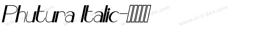 Phutura Italic字体转换
